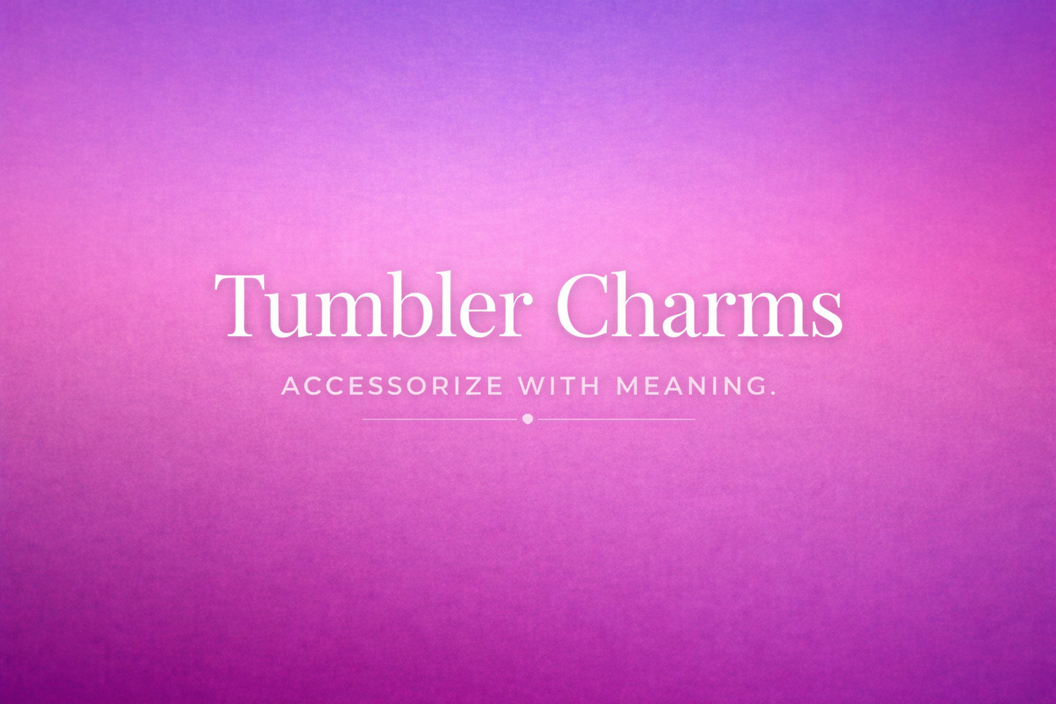 Tumbler Charms