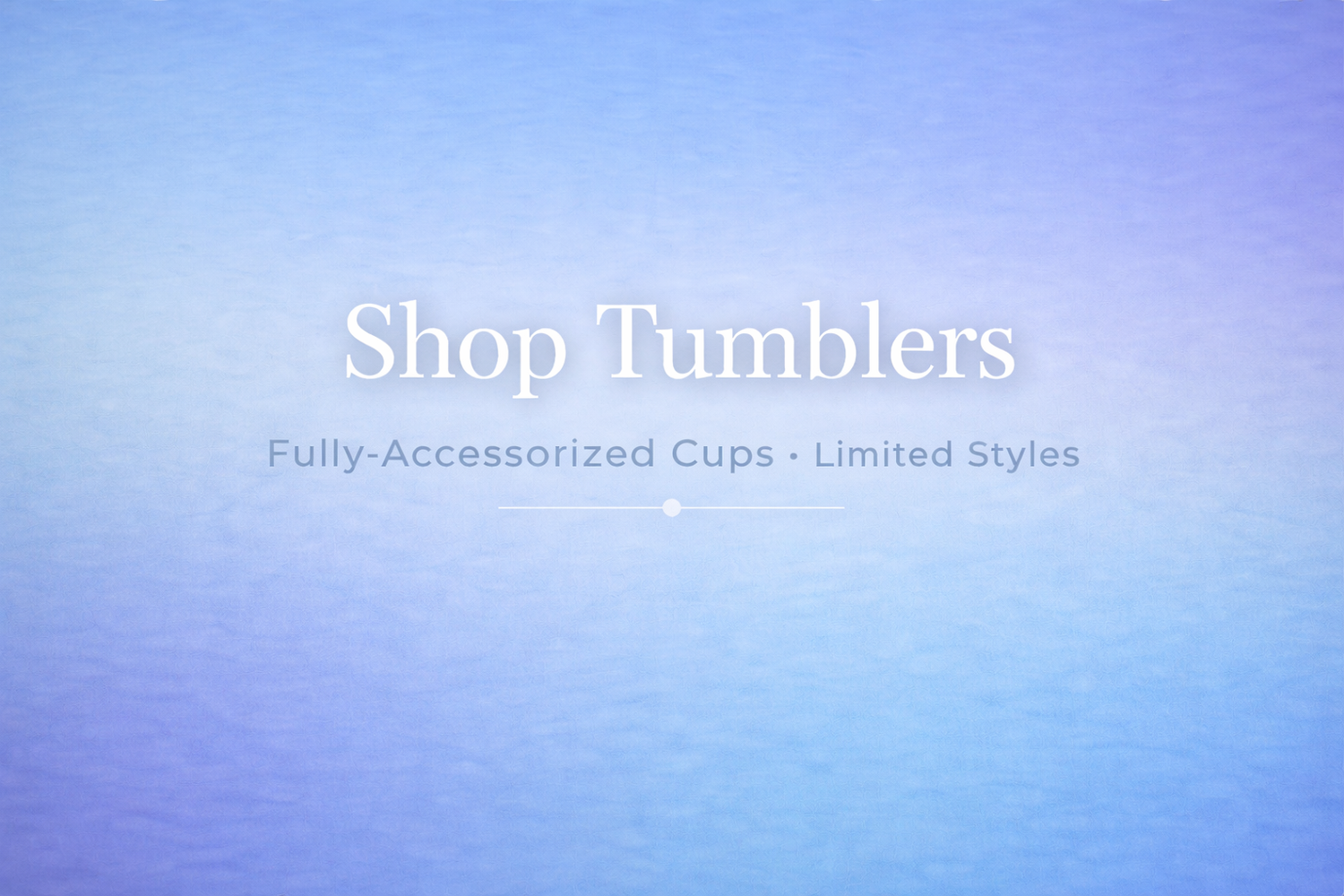 Tumblers
